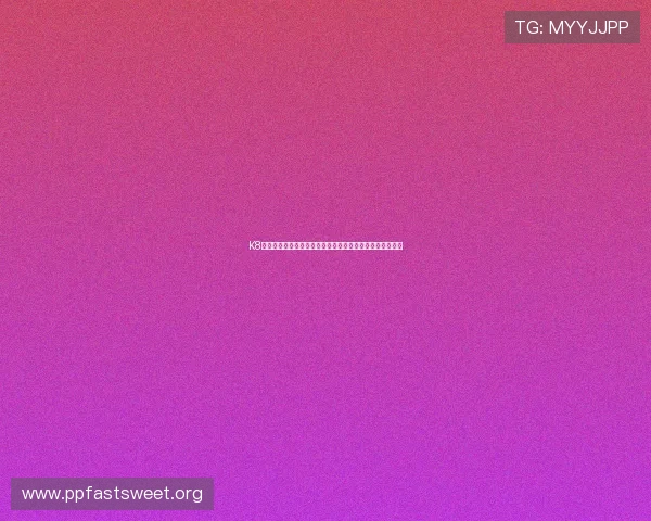 K8视讯官网首页最新安全稳定的在线娱乐平台推荐与登录指南